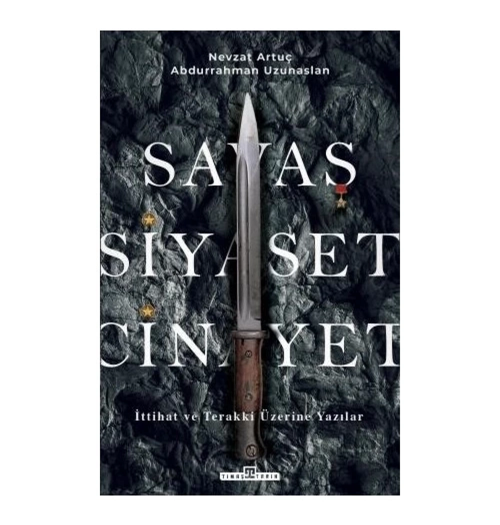 Savaş Siyaset Cinayet Timaş