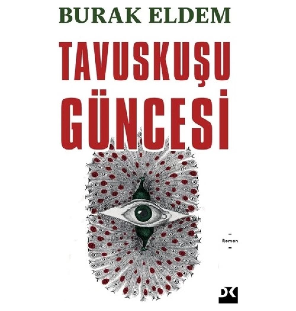 Tavuskuşu Güncesi  Burak Eldem Doğan Kitap