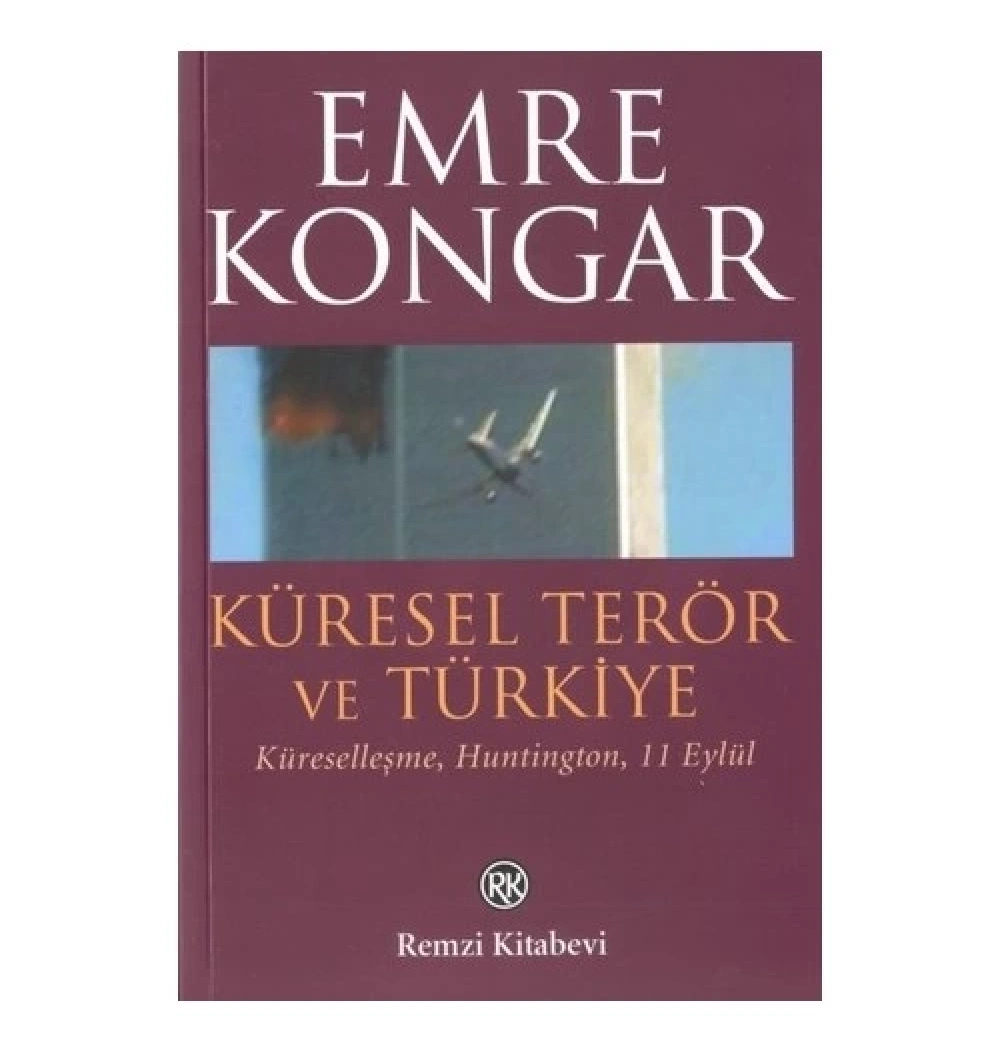 Küresel Terör Ve Türkiye / E.Kongar Remzi