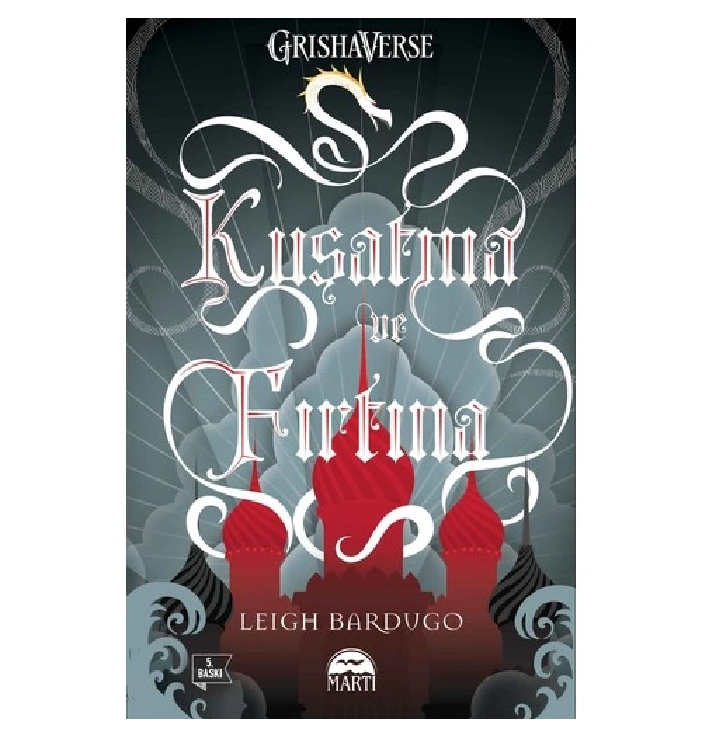 Kuşatma Ve Fırtına Leıgh Bardugo Martı Yayın