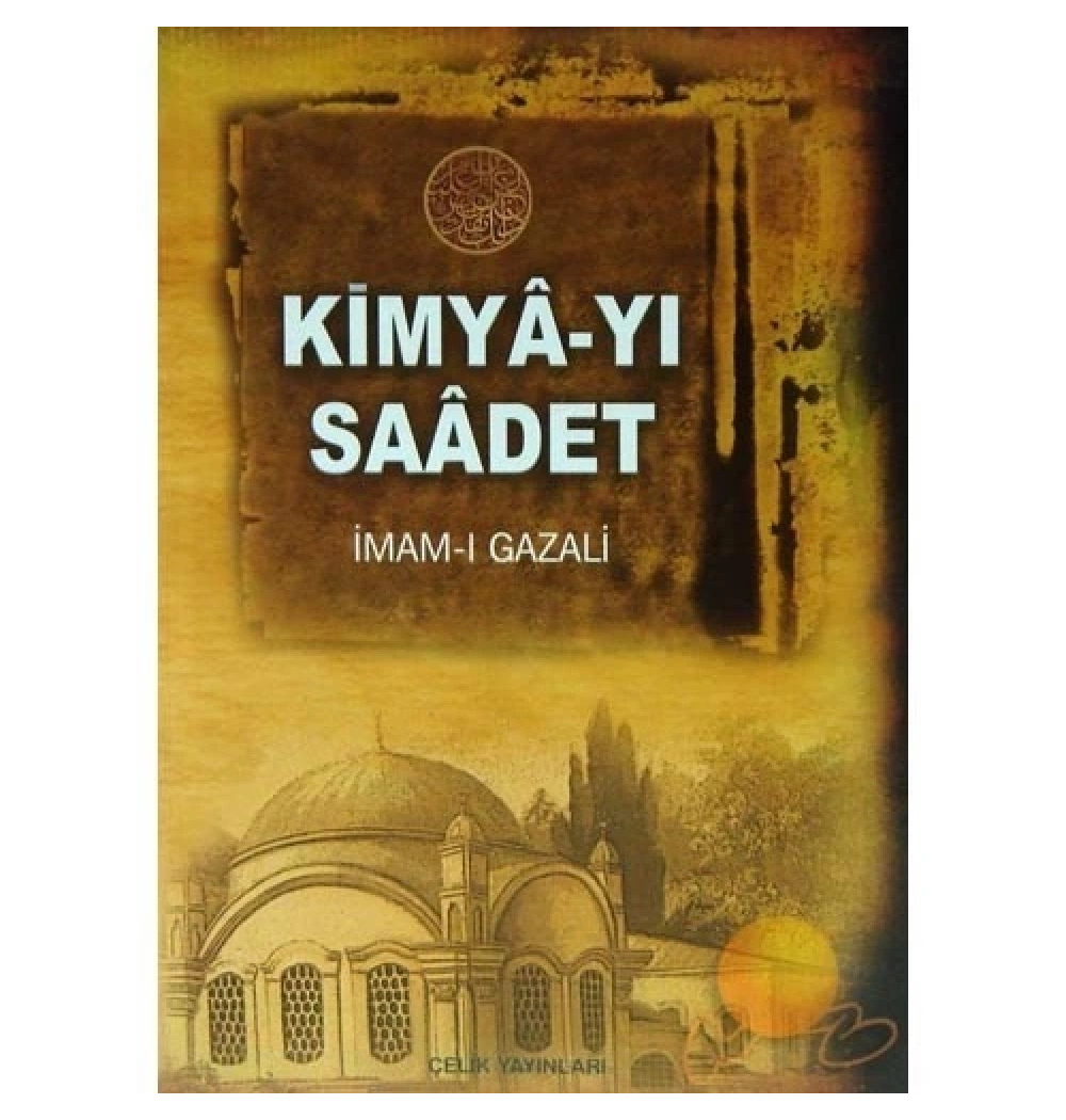 Kimyayı Saadet Ciltli Büyük Boy 2.Hm İmamı Gazali Çelik Yayınevi