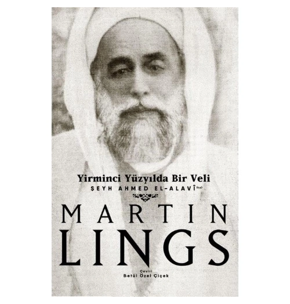 Yirminci Yüzyılda Bir Veli Şeyh Ahmed El Alavi  Sufi Kitap