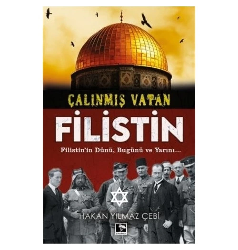 Çalınmış Vatan Filistin  Hakan Yılmaz Çebi