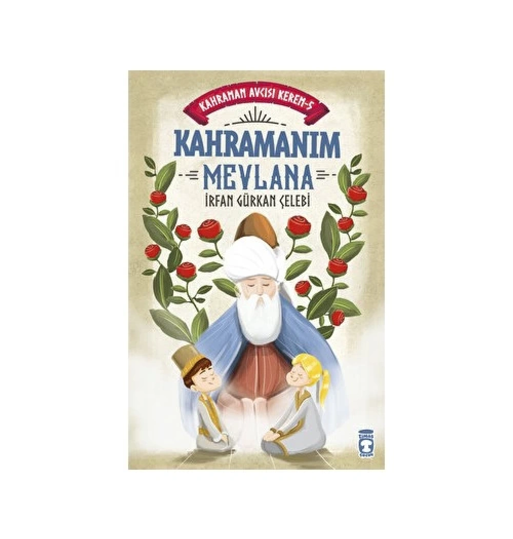 Kahramanım Mevlana Kahraman Avcısı 5  Timaş Çocuk
