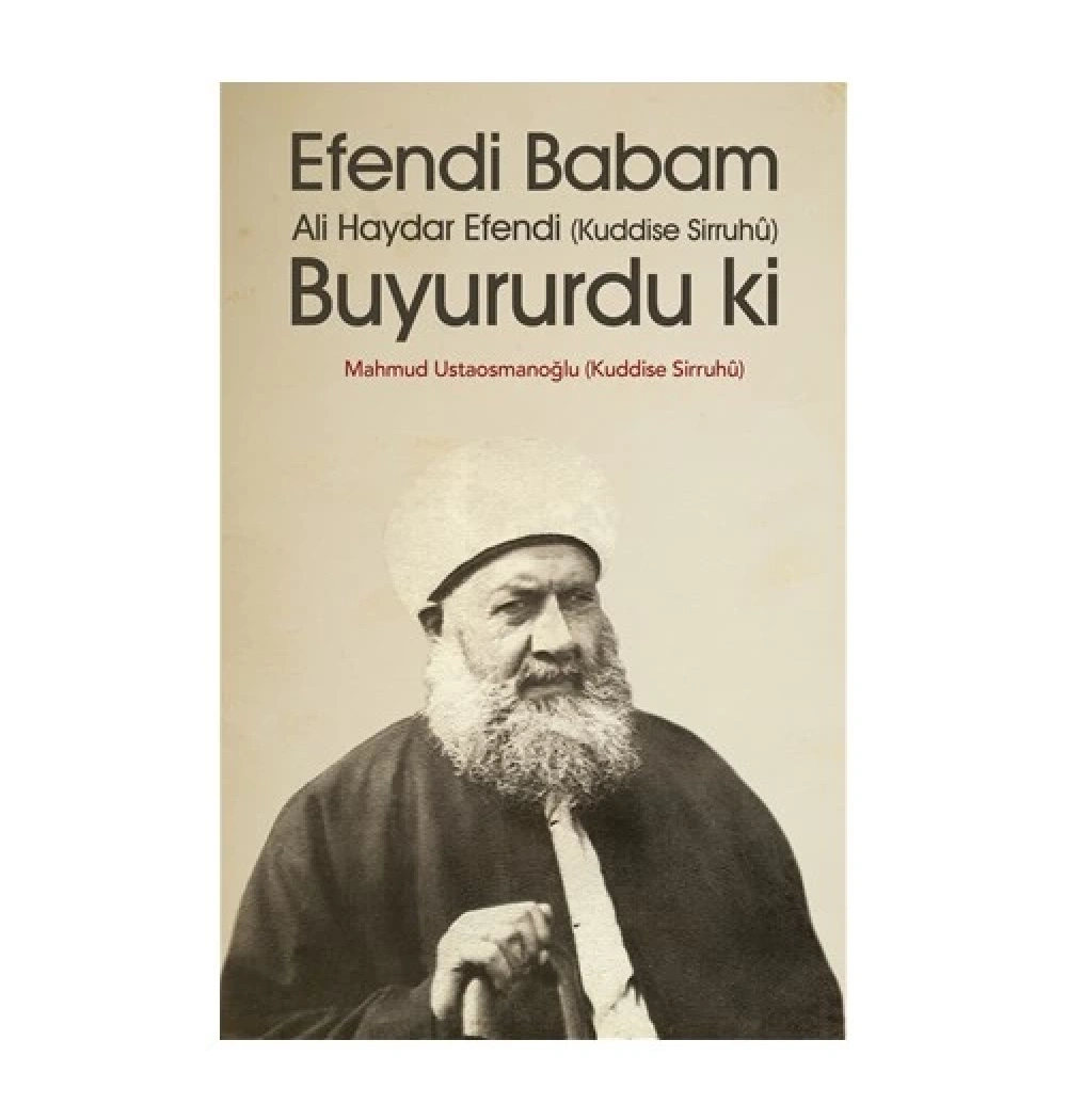 Efendi Babam Ali Haydar Ef.Buyurdu- Ahıska