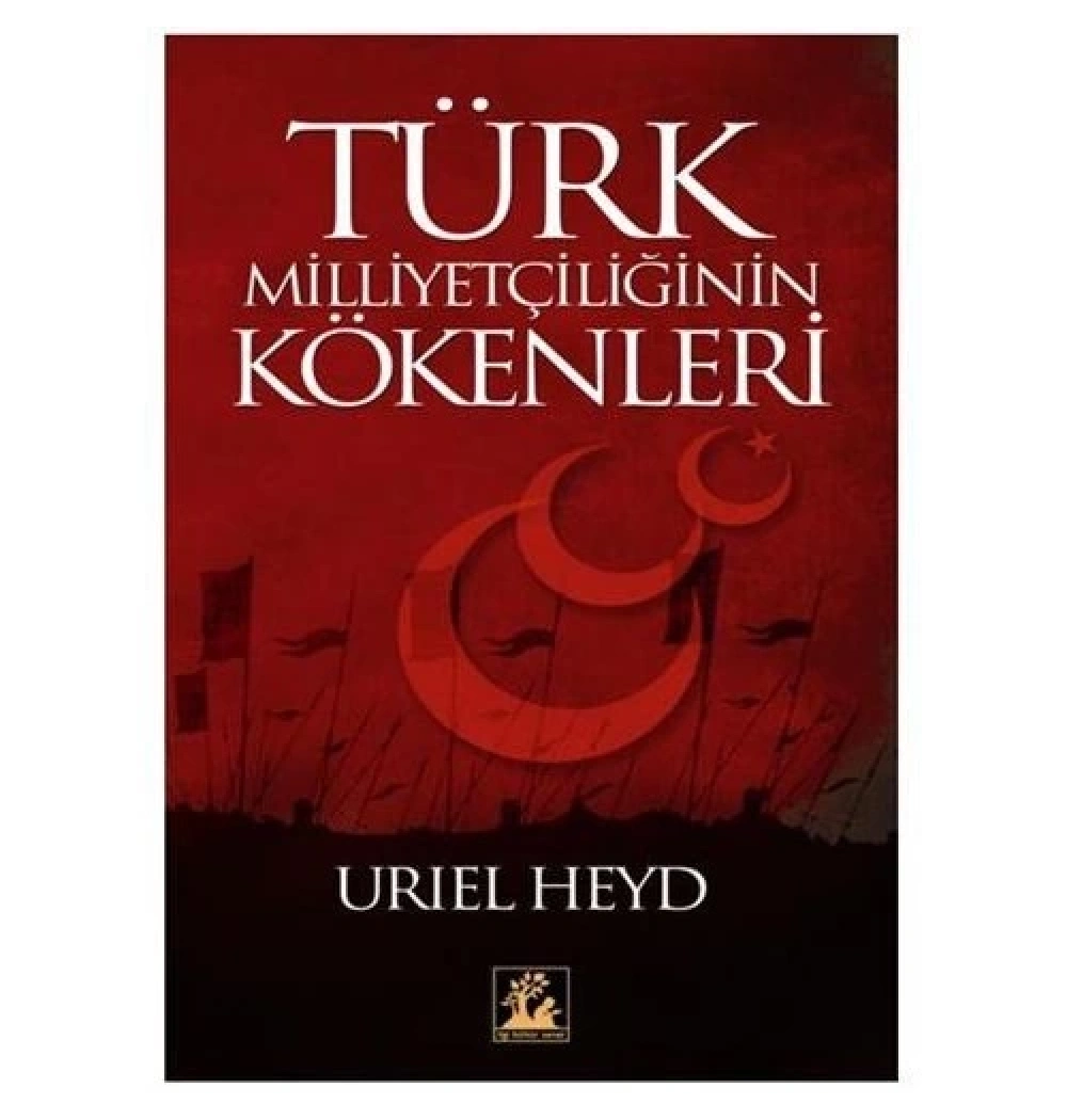 Türk Milliyetçiliğinin Kökenleri  Urıel Heyd