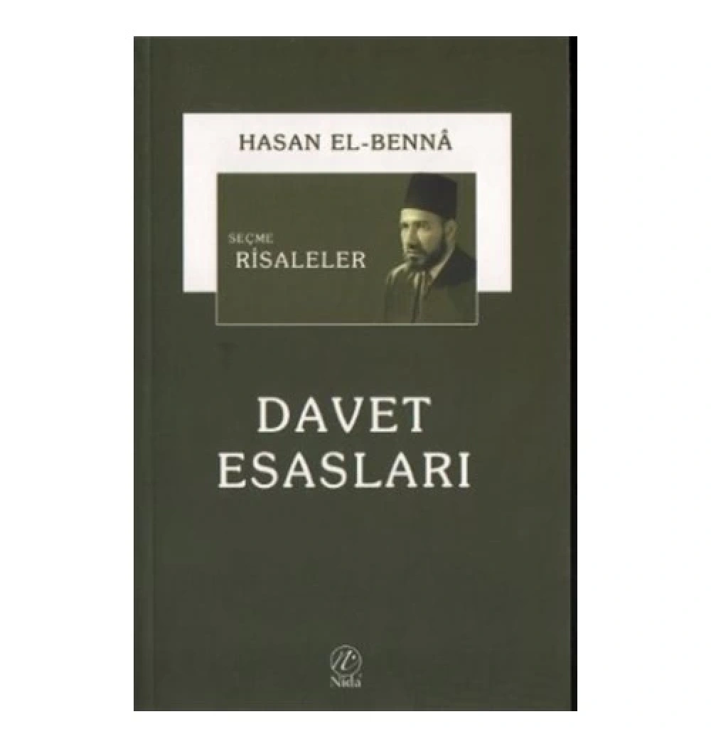 Davet Esasları Seçme Risaleler. Hasan Elbenna  Nida Yayın