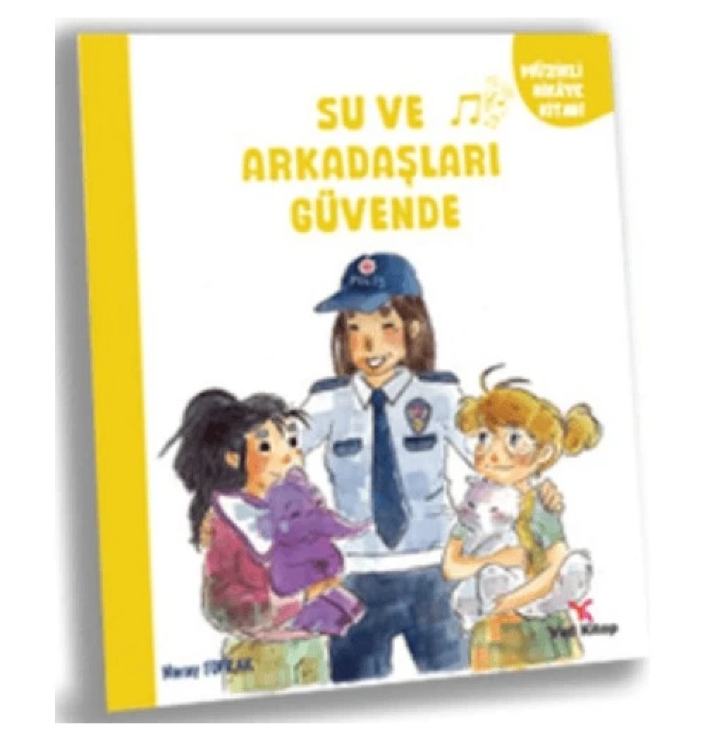 Su Ve Arkadaşları Güvende Müzikli Hikaye Kitabı  Yeti Kitap