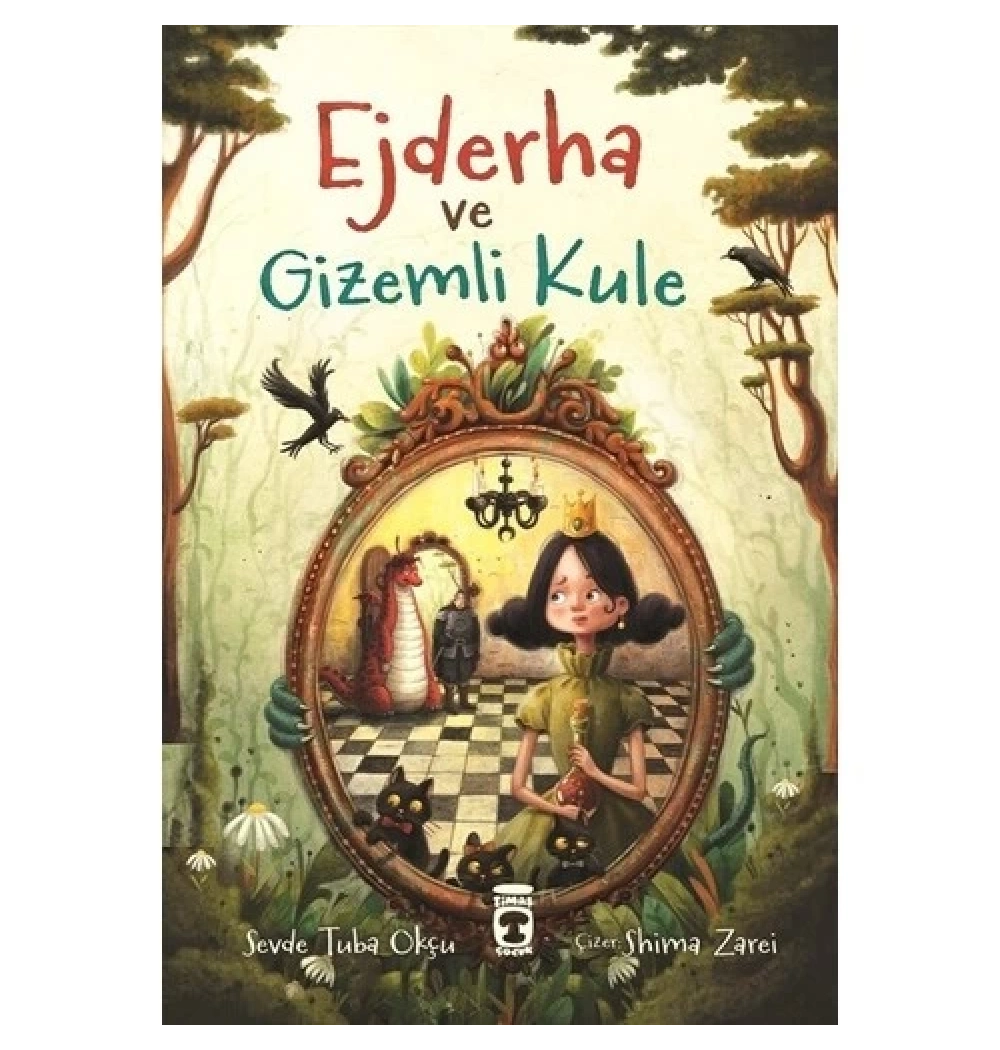 Ejderha Ve Gizemli Kule Timaş Çocuk