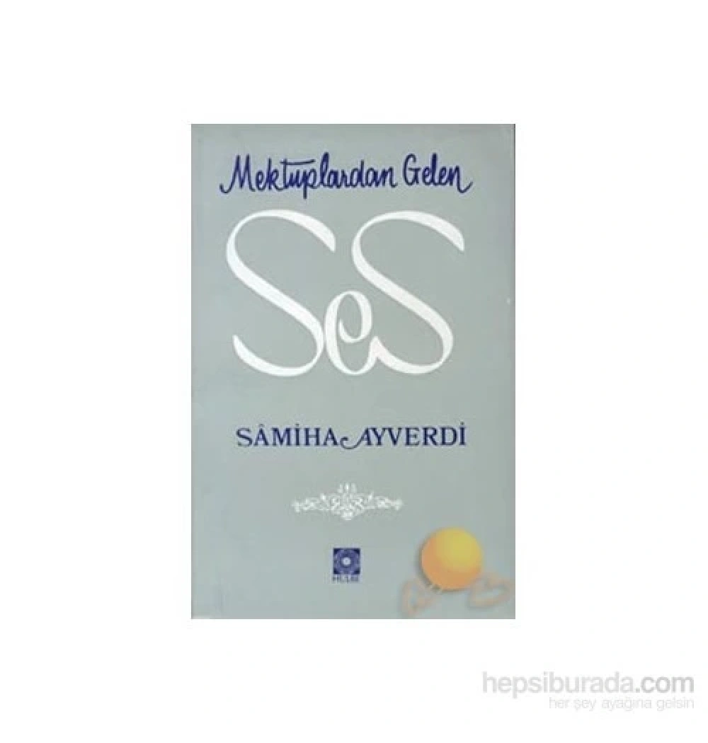 Mektuplardan Gelen Ses / S.Ayverdi Kubbealtı