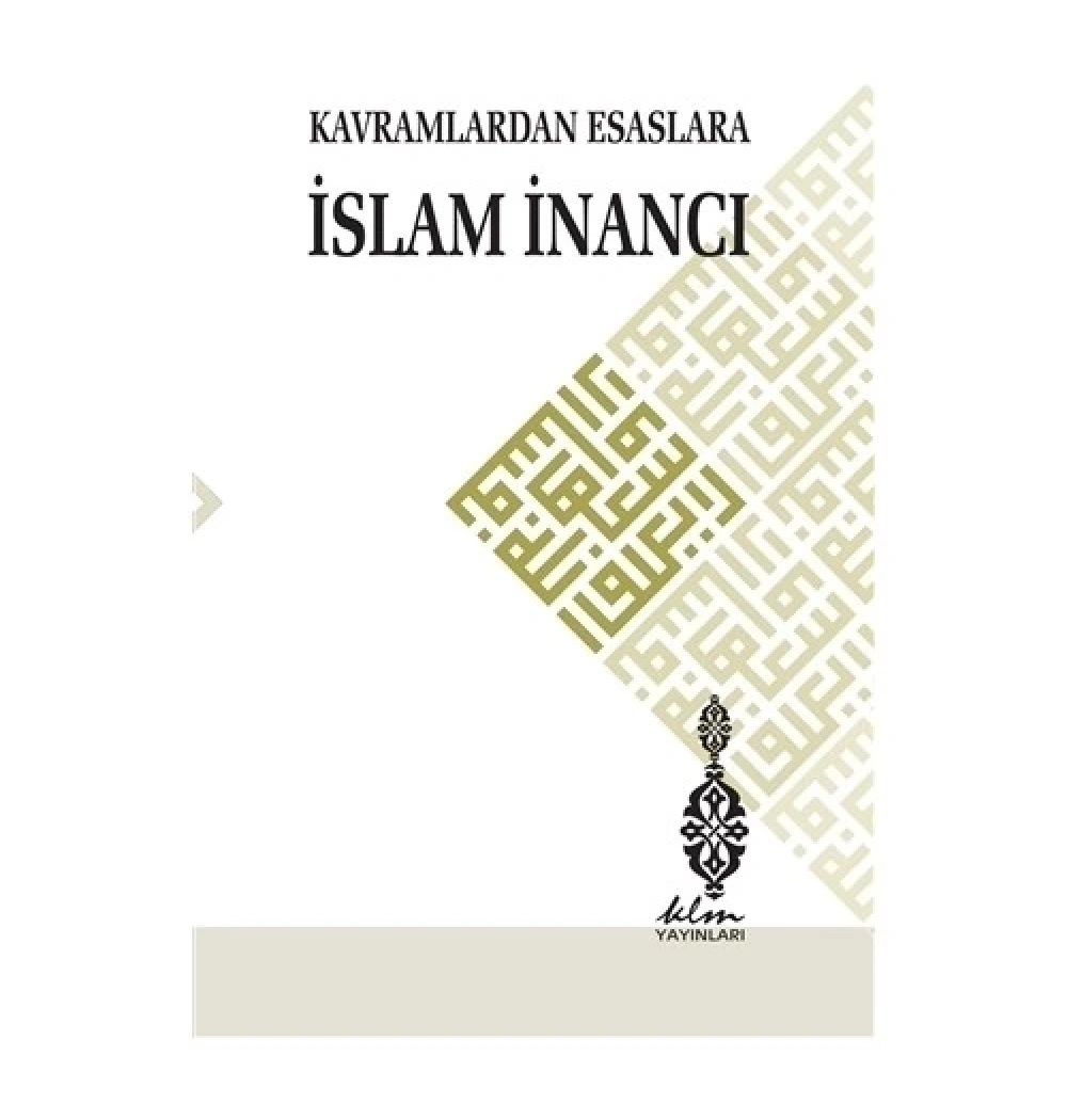Kavramlardan Esaslara İslam İnancı R.Ardoğan