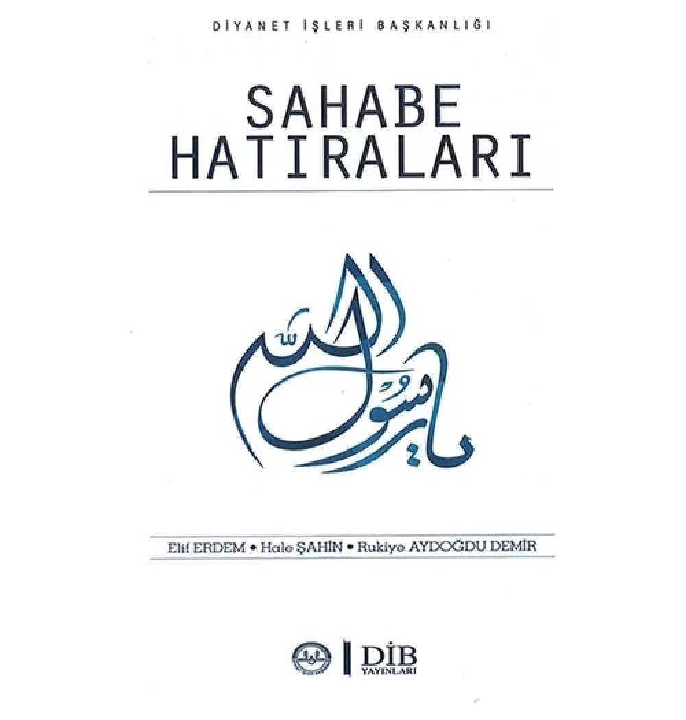Sahabe Hatıraları Elif Erdem  Dib