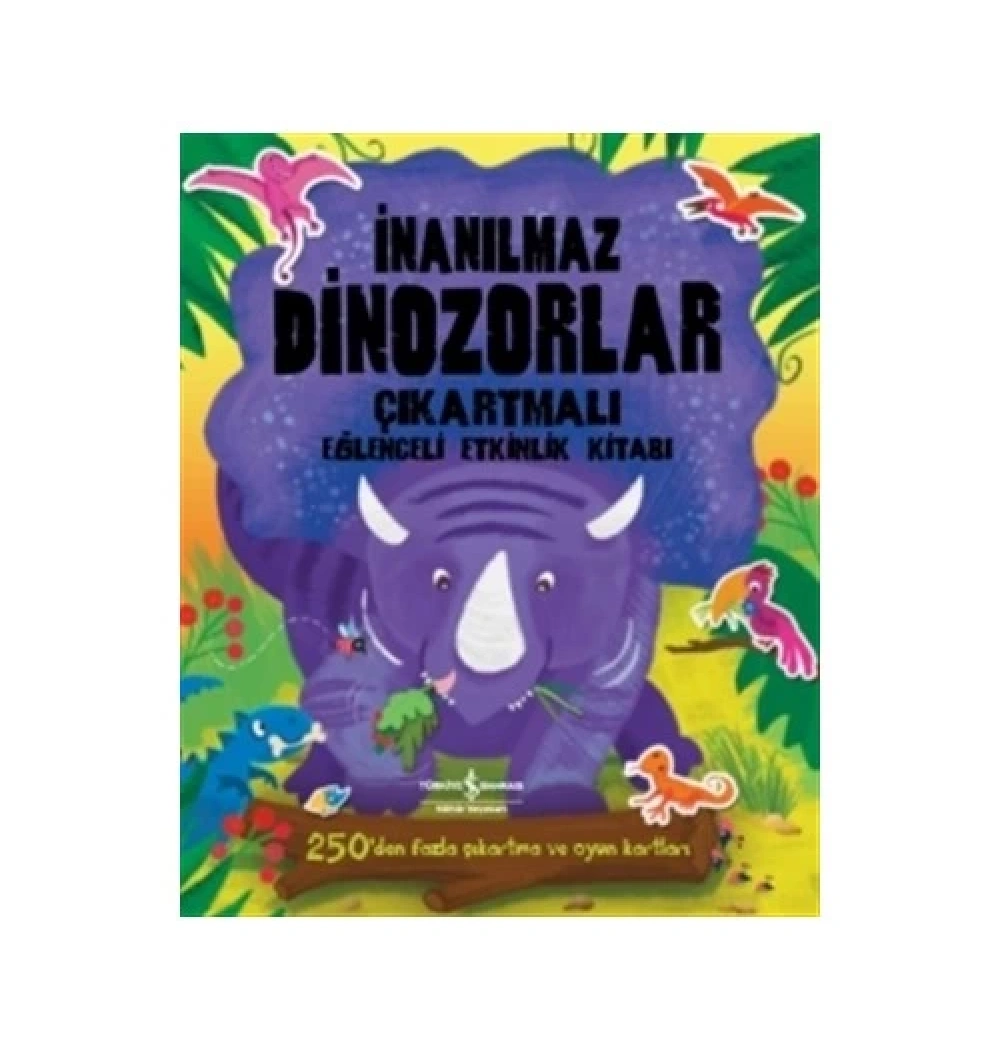 İnanılmaz Dinozorlar Çıkartmalı  İş Bnk