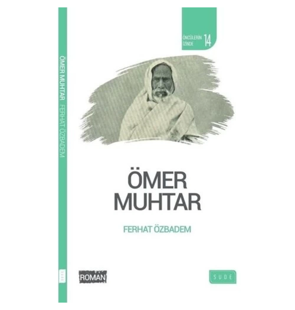 Ömer Muhtar Ferhat Özbadem Sude