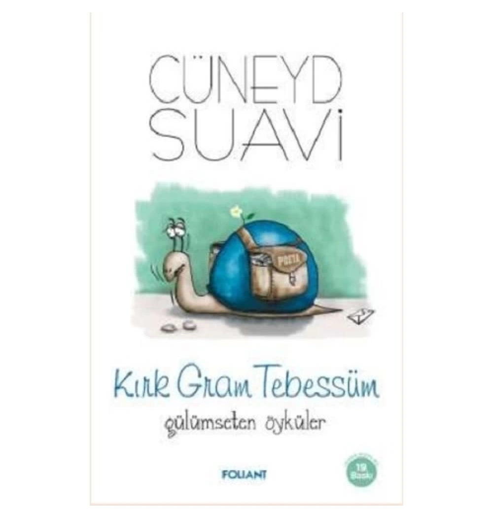 Kırk Gram Tebessüm Gülümseten Öyküler  Cüneyd Suavi  Folıant