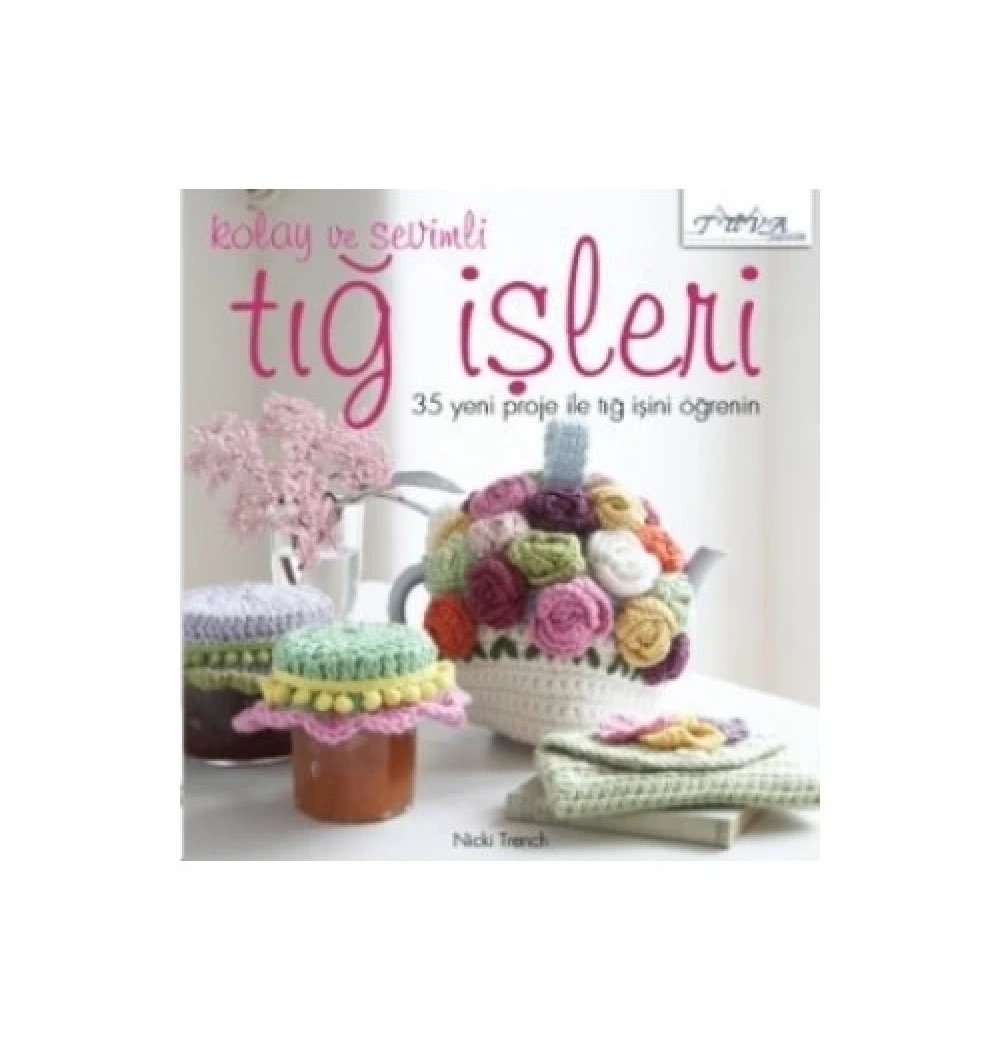 Kolay Ve Sevgili Tığ İşleri Tuva