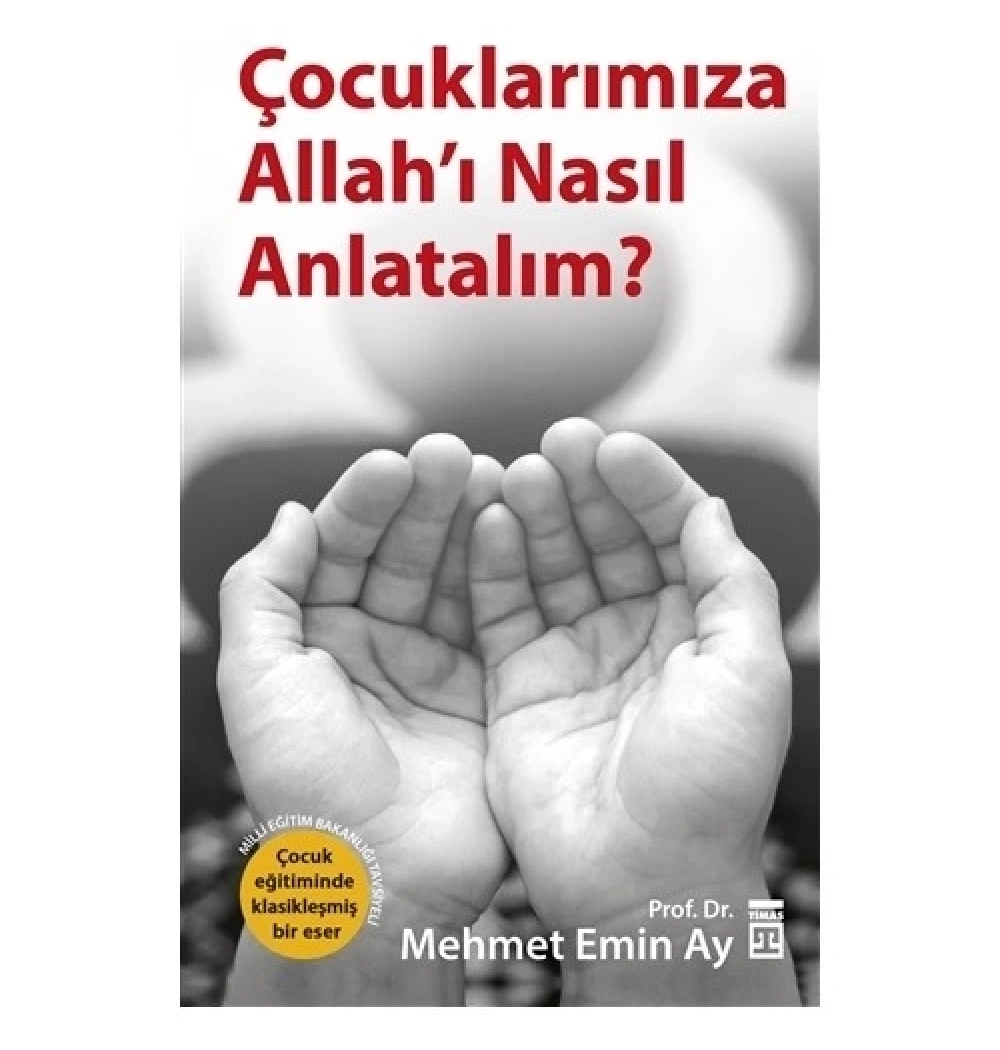 Çocuklarımıza Allahı Nasıl Anlatalım   Timaş