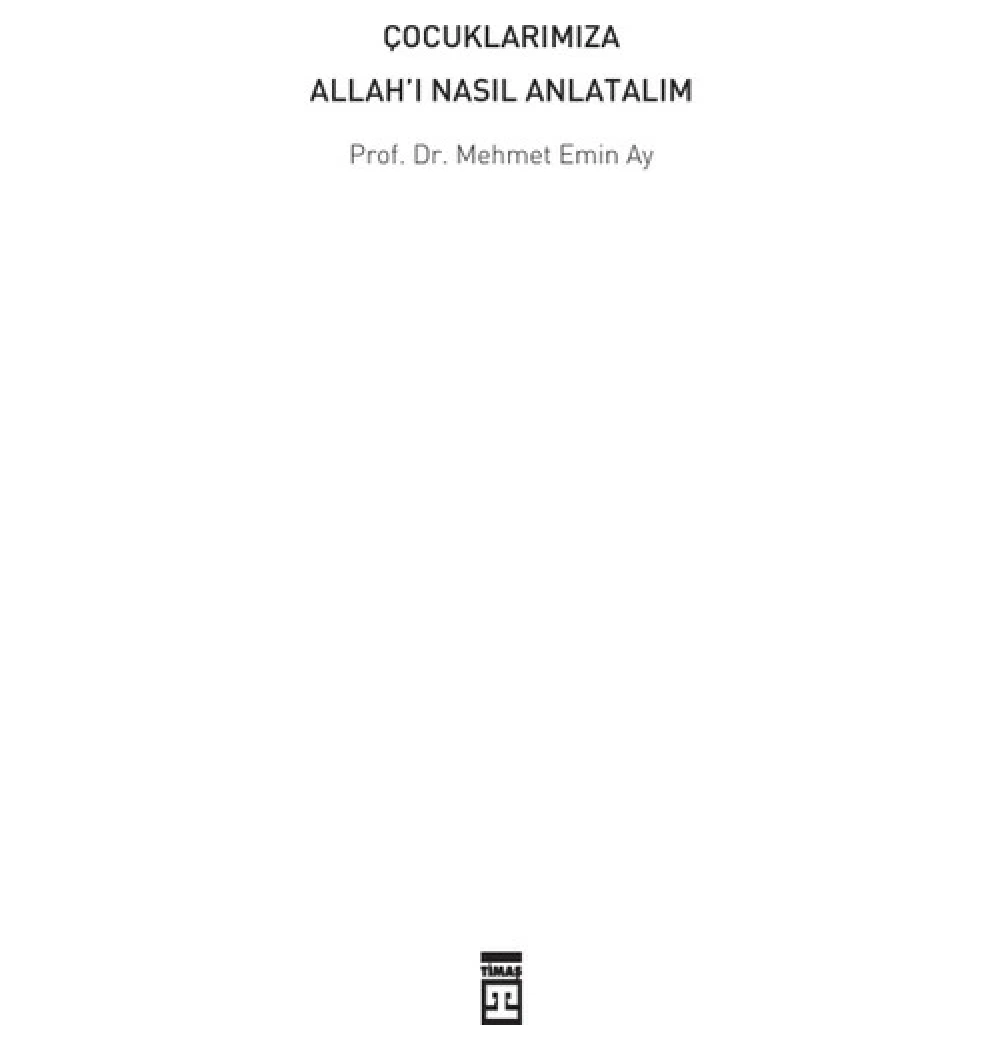 Çocuklarımıza Allahı Nasıl Anlatalım   Timaş