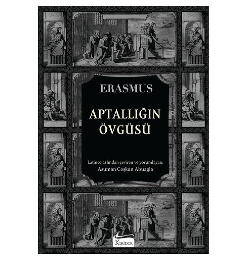 Aptallığın Övgüsü Erasmus Bez Cilt Koridor Yayın