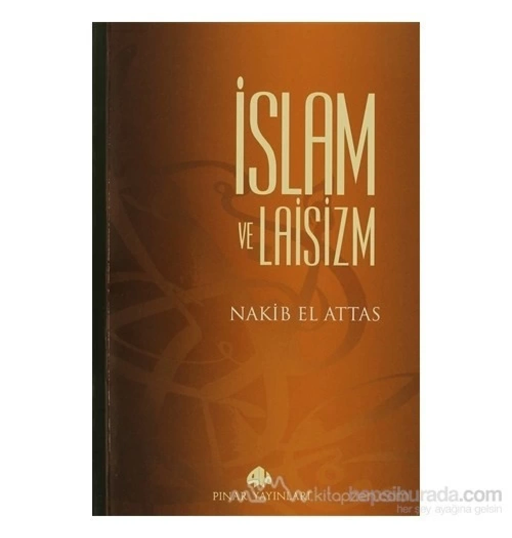 Islam Ve Laisizm. Muhammed Nakib Pinar