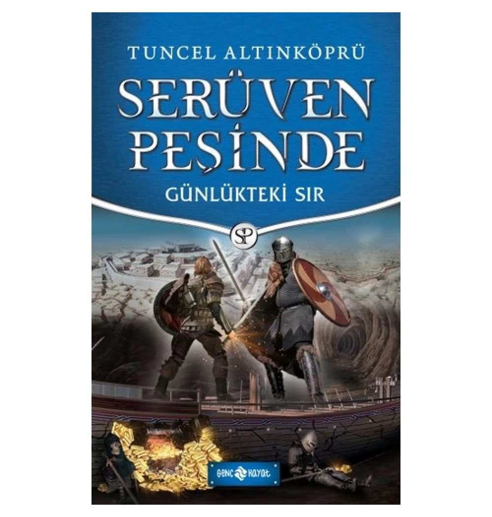 Serüven Peşinde 24 Günlükteki Sır       Tuncel Altınköprü  Hayat