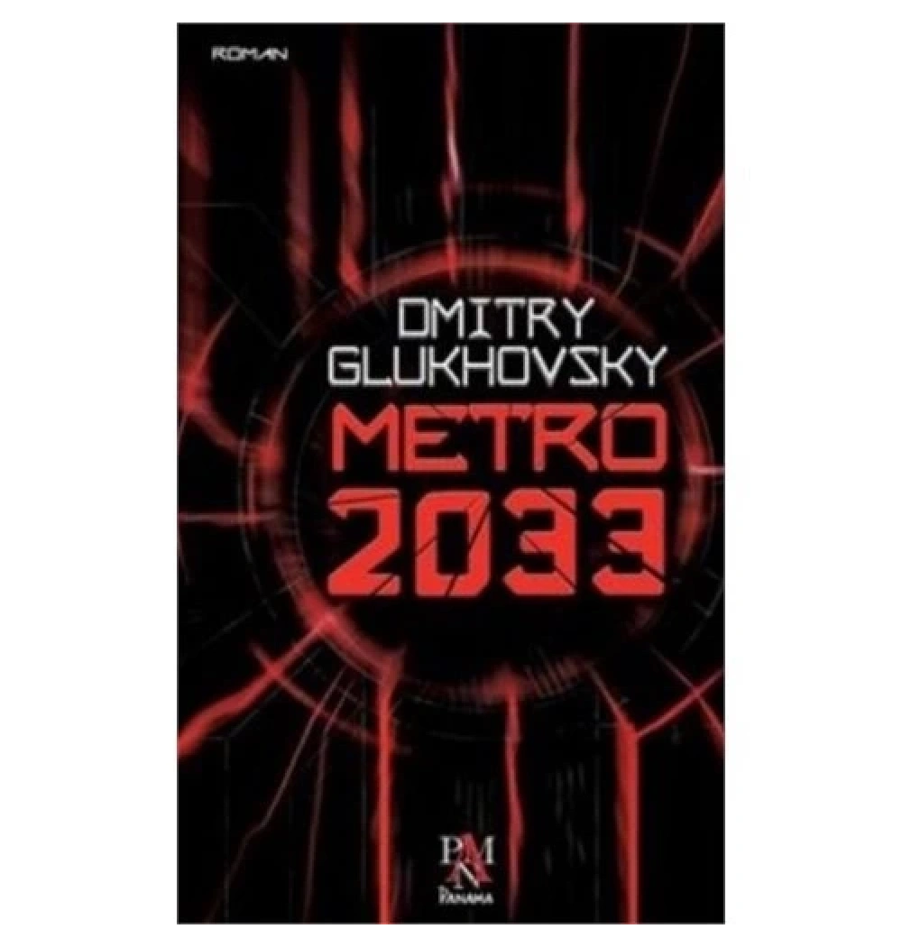 Metro 2033 Dimitry Glukhovsky Panama