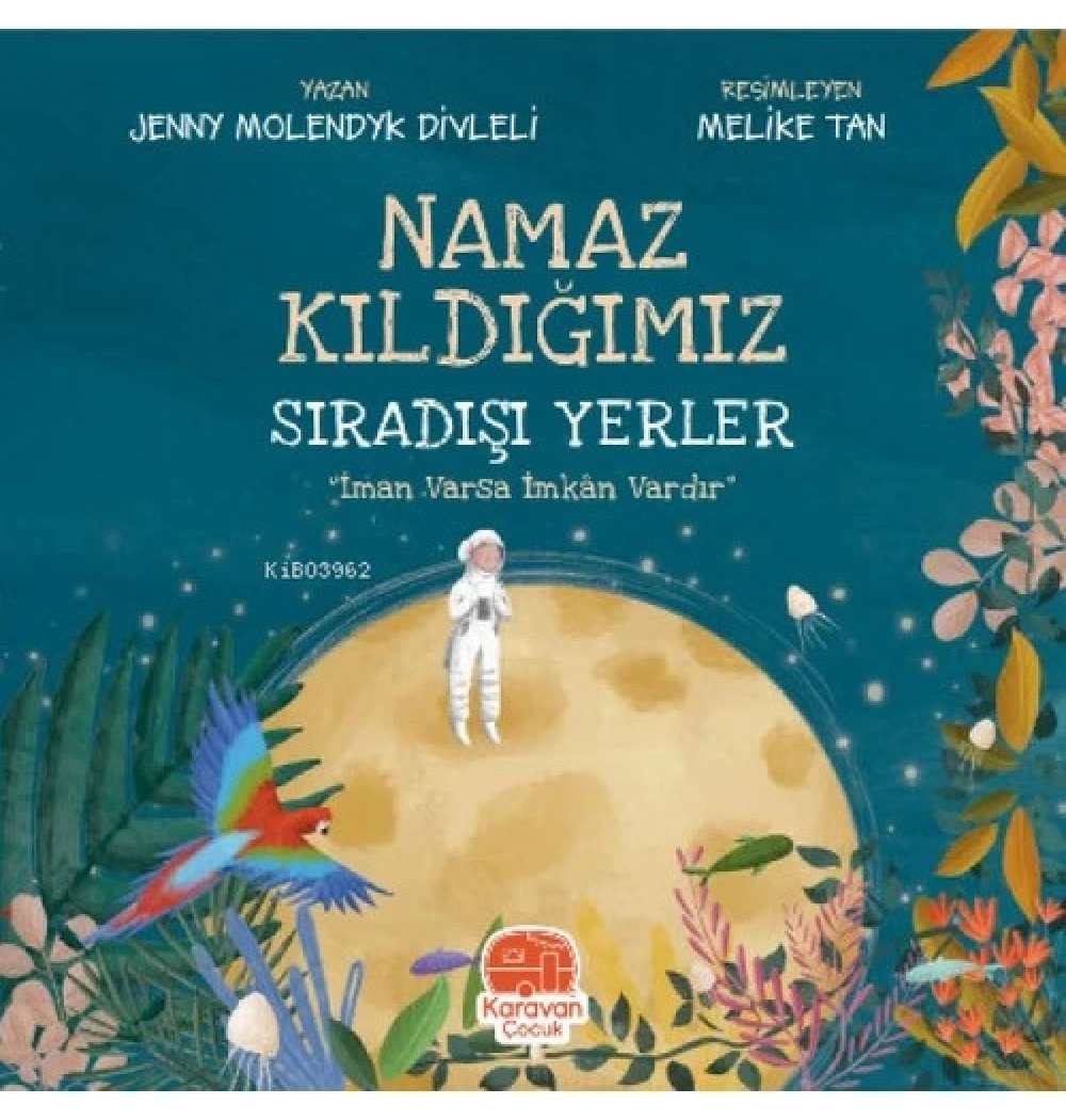 Namaz Kıldığımız Sıradışı Yerler  Karavan Çocuk
