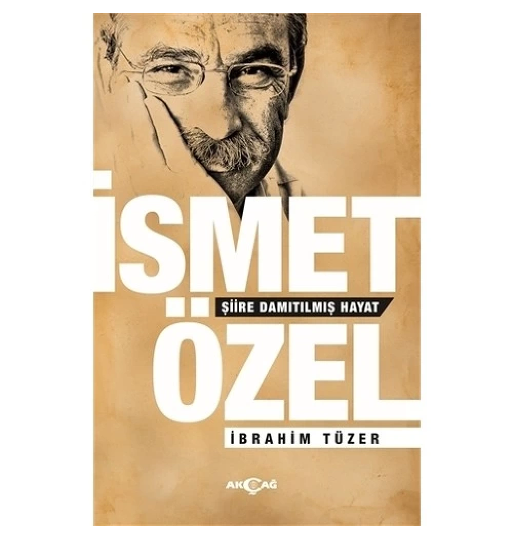 İsmet Özel Şiire Damıtılmış Hayat İbrahim Tüzer