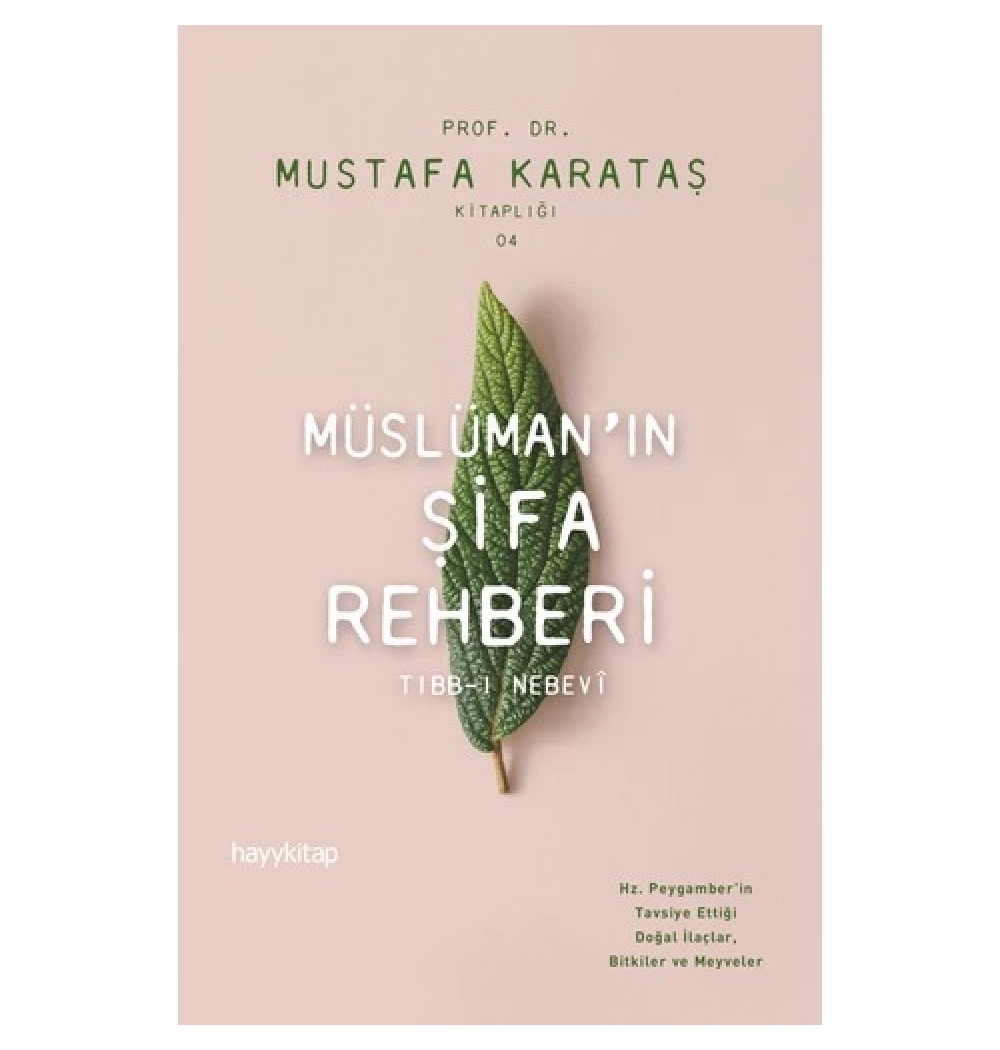 Müslümanın Şifa Rehberi  Mustafa Karataş  Hayykitap