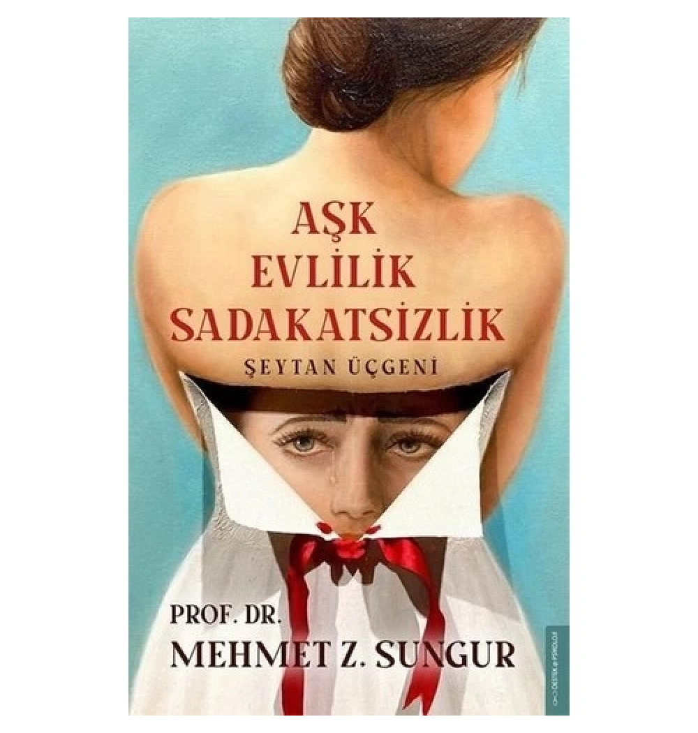 Aşk Evlilik Sadakatsizlik  Şeytan Üçgeni