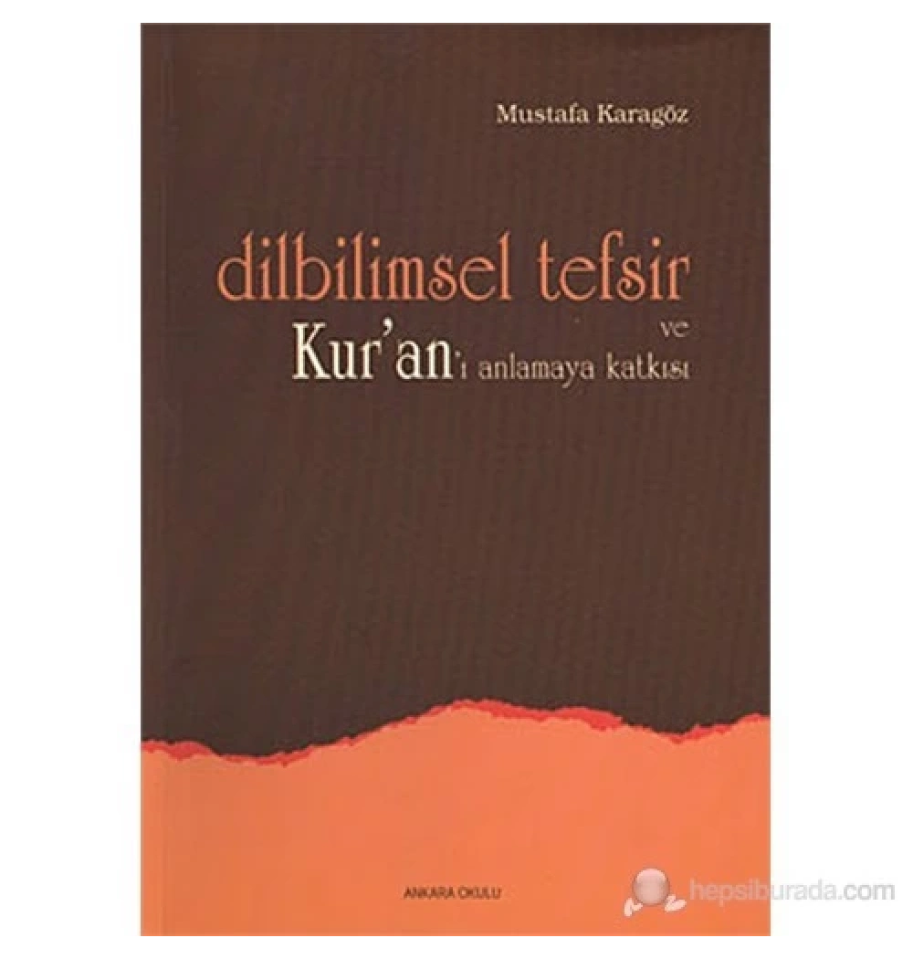 Di̇L Bi̇Li̇Msel Tefsi̇R Ve Kurani Anlamaya Katkisi - Ankara