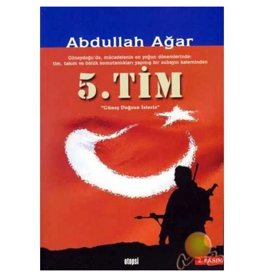 5.Tim Güneş Doğsun İsteriz - Abdullah Ağar - Kitap Türk