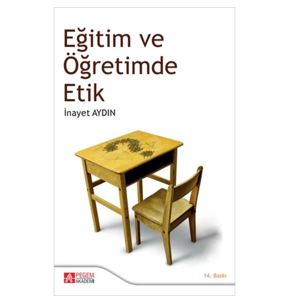 Eğitim Ve Öğretimde Etik Pegem