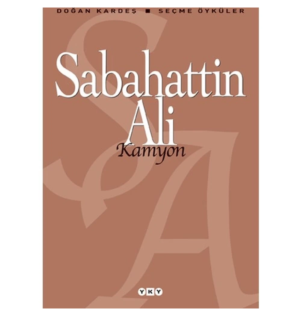 Kamyon    Seçme Öyküler    Sabahattin Ali    Yapı Kredi