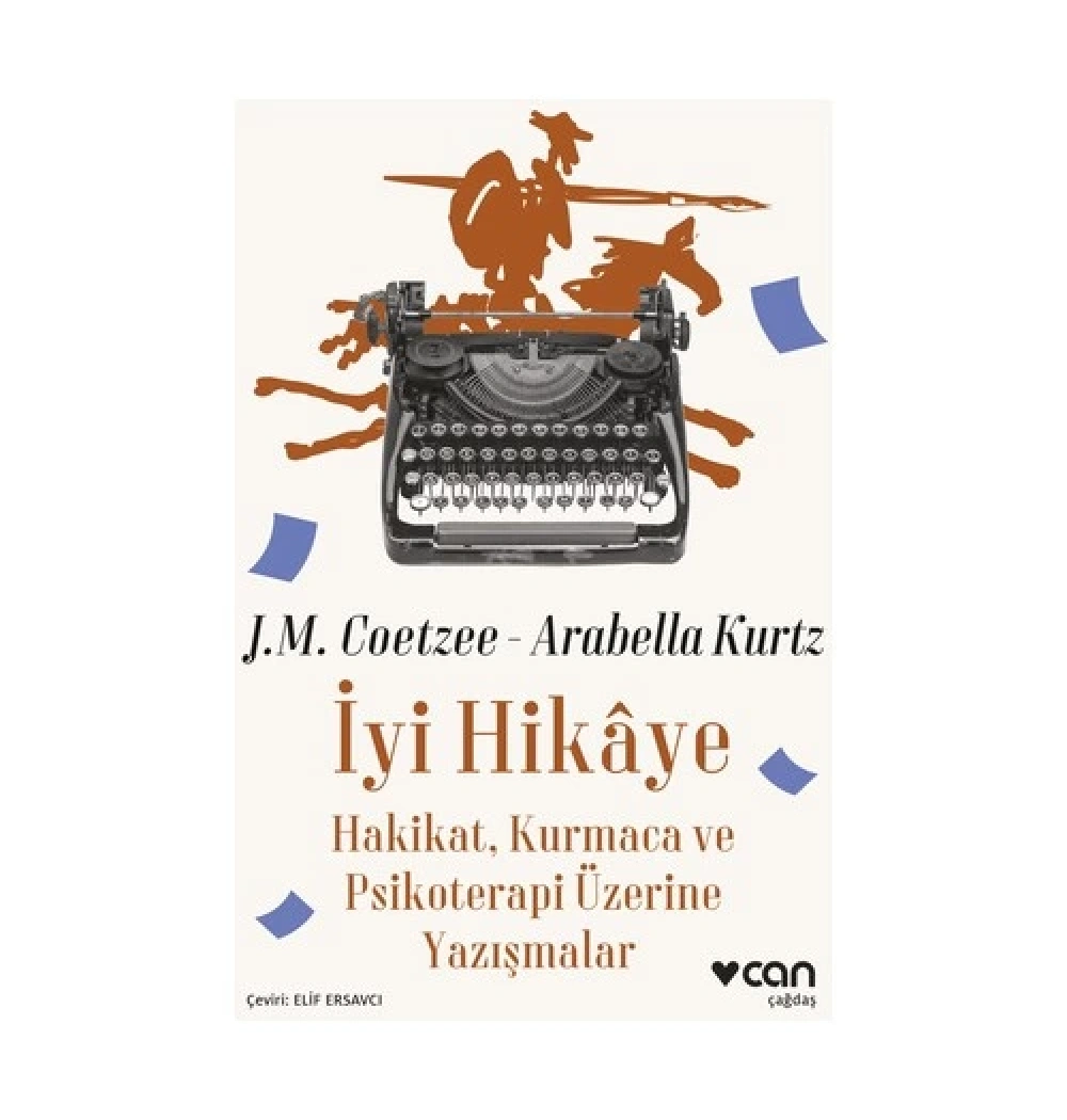 İyi Hikaye Hakikat Kurmaca Ve Psikoterapi Üzerine Yazışmalar