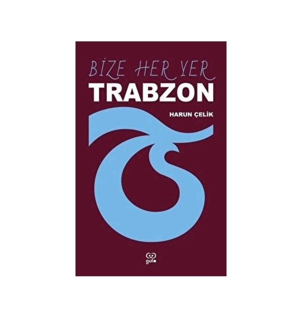 Bize Her Yer Trabzon