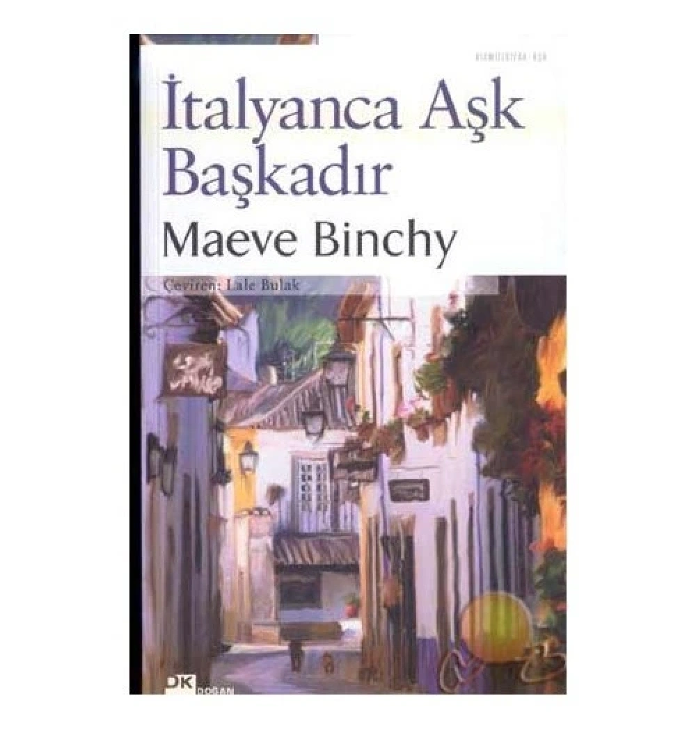 İtalyanca Aşk Başkadır Maeve Binchy Doğan Kitap