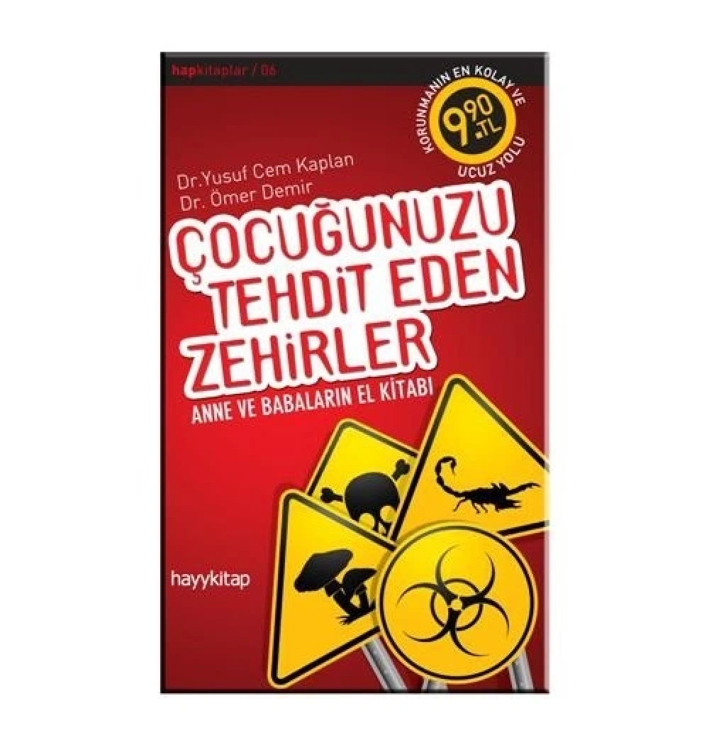 Çocuğunuzu Tehdit Eden Zehirler      Hayy