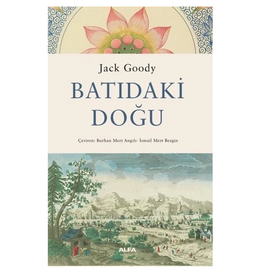 Batidaki̇ Doğu Jack Goody Alfa Basım