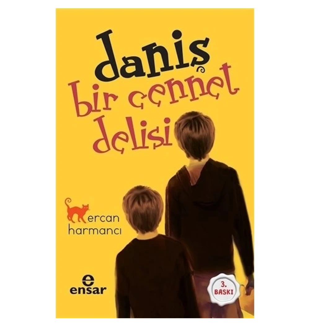 Daniş Bir Cennet Delisi. Ercan Harmancı  Ensar