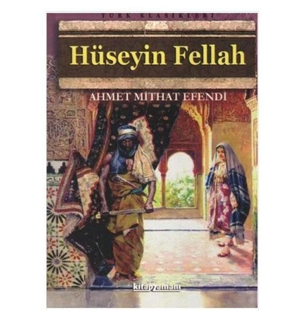Hüseyi̇N Fellah / A.Mi̇That Efendi̇ Kitap Zamani