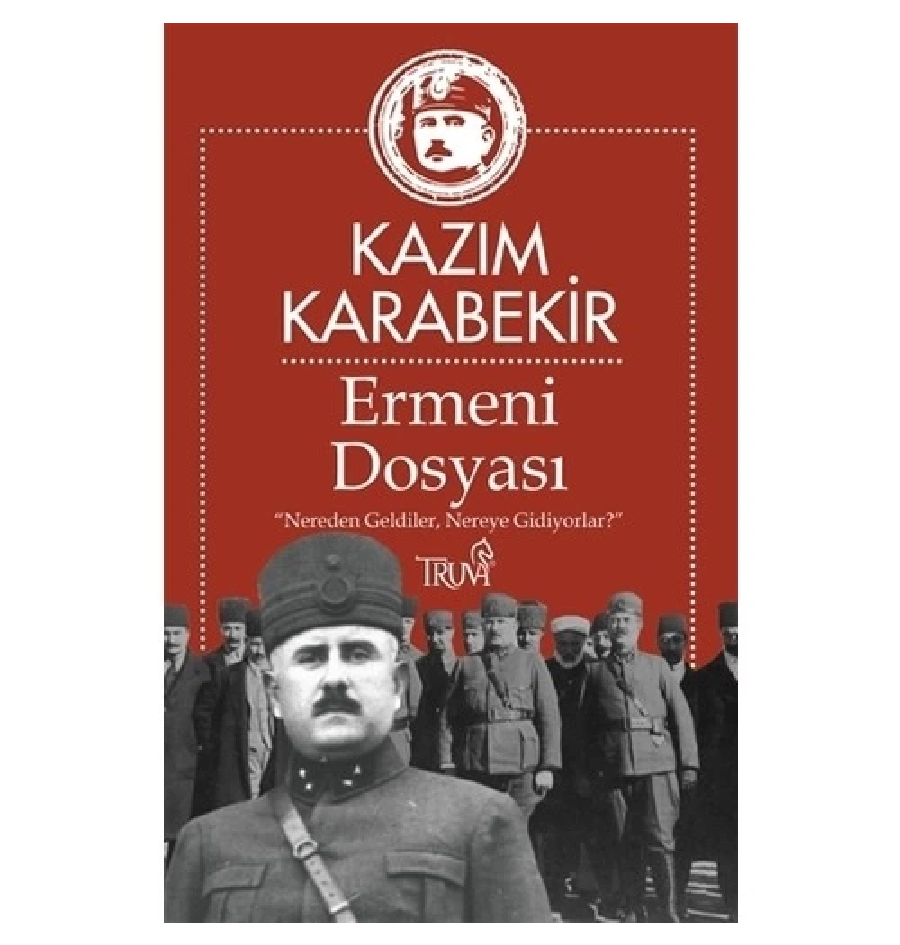 Ermeni Dosyası  Kazım Karabekir  Truva Yayın