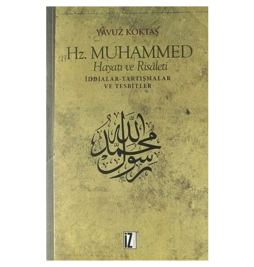 Hz.Muhammed Hayatı Ve Risaleti- İz