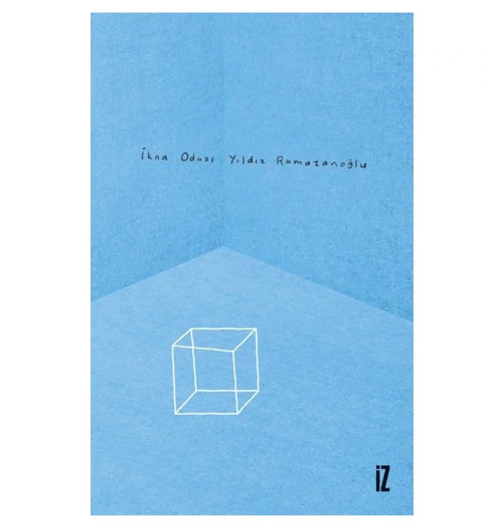 İkna Odası Yıldız Ramazanoğlu İz Yayıncılık