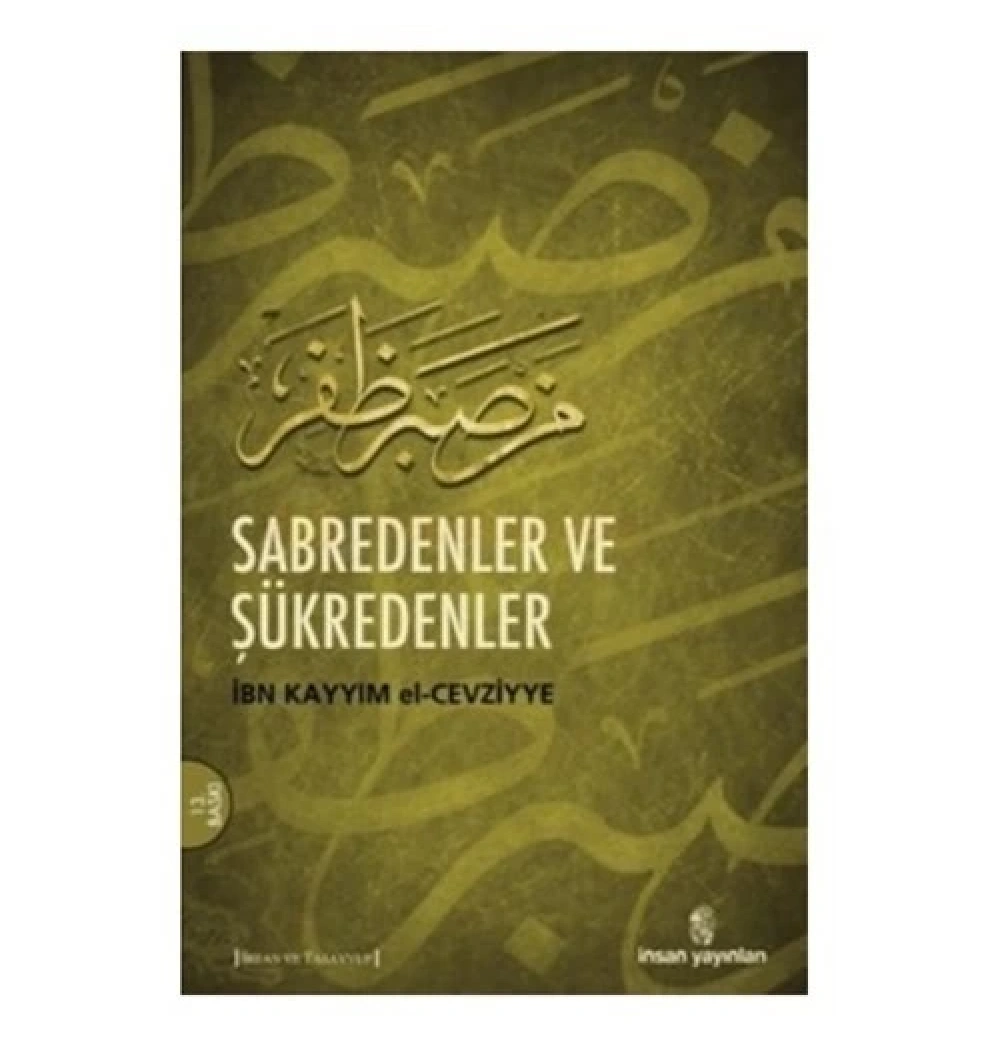 Sabredenler Ve Şükredenler İnsan -İbn Kayyım El-Cevziyye