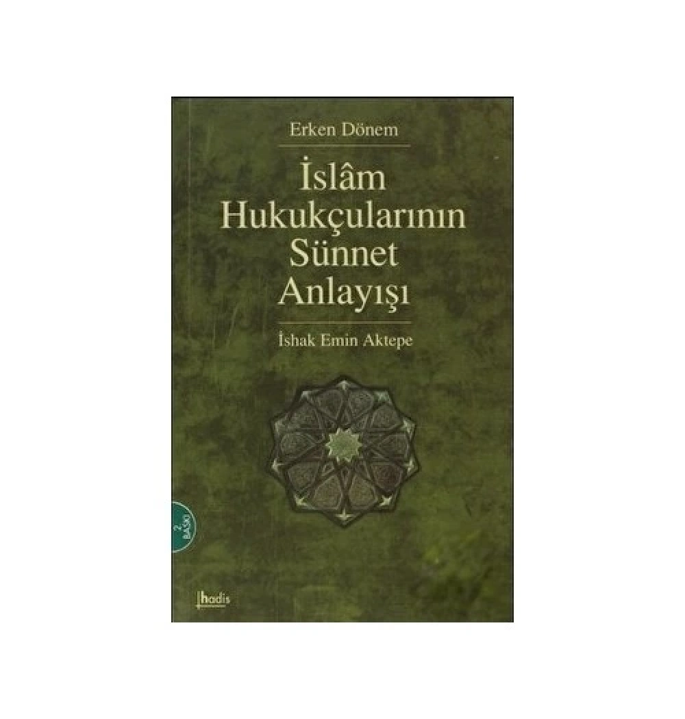 Erken Dönem İslam Hukukçularının Sünnet Anlayışı - İnsan