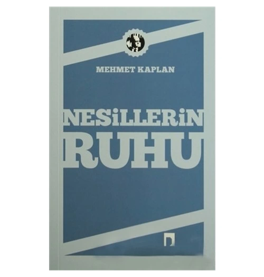 Nesillerin Ruhu - Mehmet Kaplan - Dergah