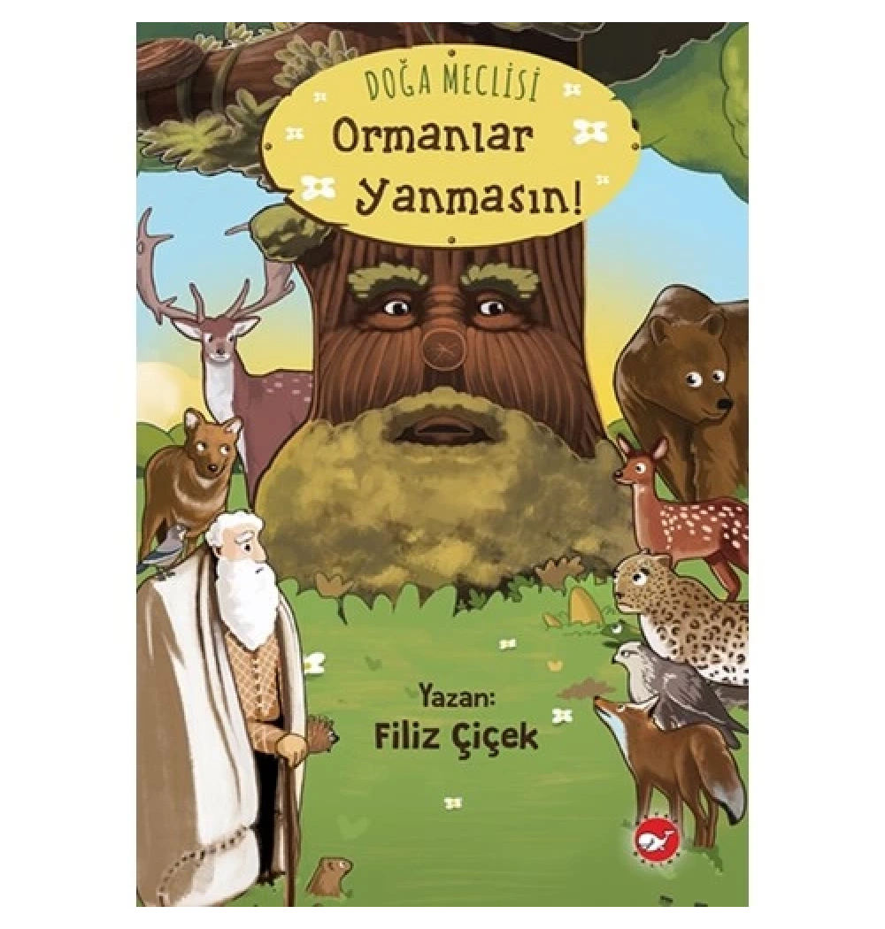 Ormanlar Yanmasın   Filiz Çiçek      Beyaz  Balina