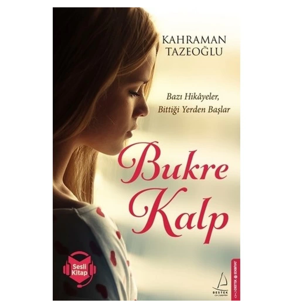 Bukre  Kalp   Kahraman Tazeoğlu   Destek