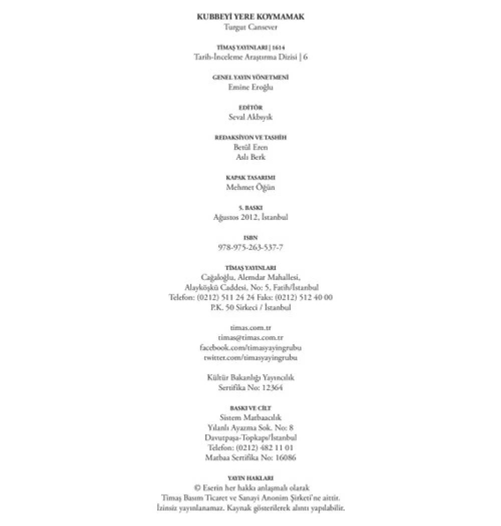 Kubbeyi Yere Koymamak - Turgut Cansever - Timaş